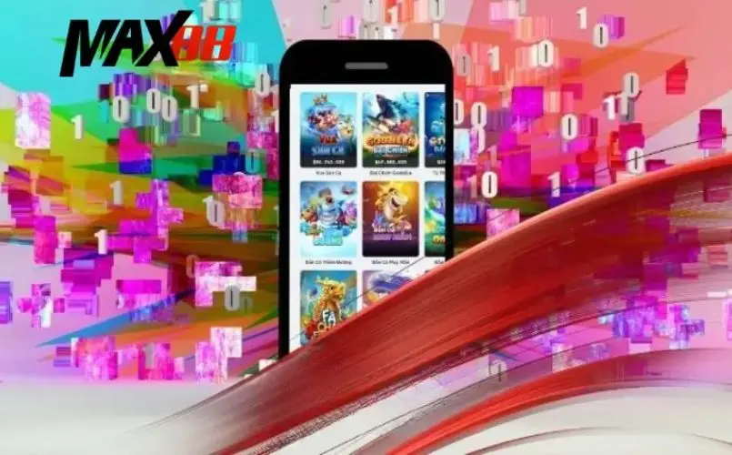 Lý do bạn nên tải app Max88 ngay hôm nay